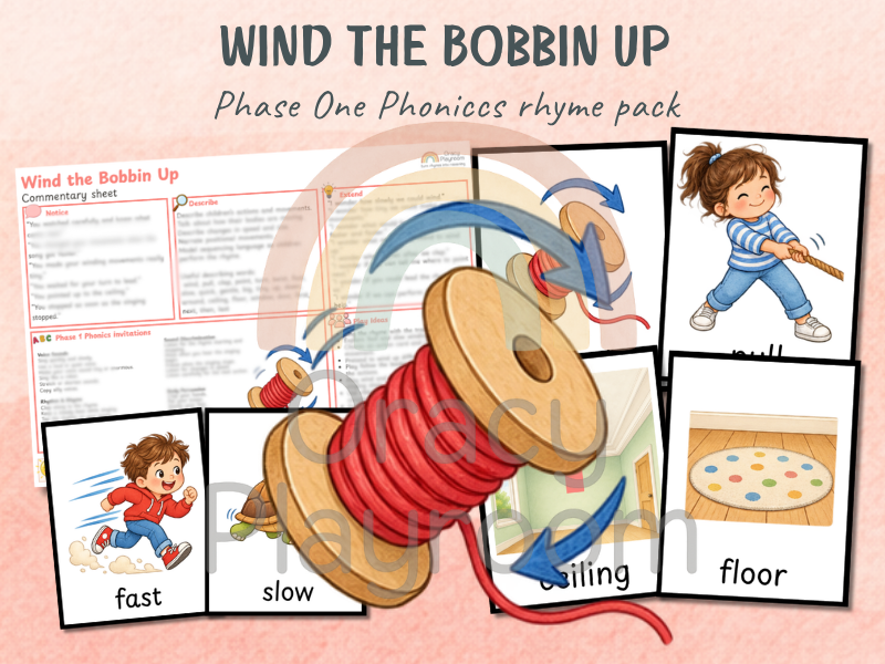 Wind the Bobbin Up: Phase 1 Phonics Rhyme Pack