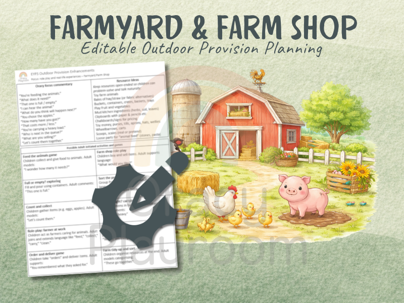 Outdoor Provision Plan: Farmyard & Farm Shop