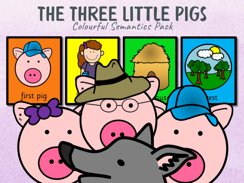 Colourful Semantics: The Three Little Pigs
