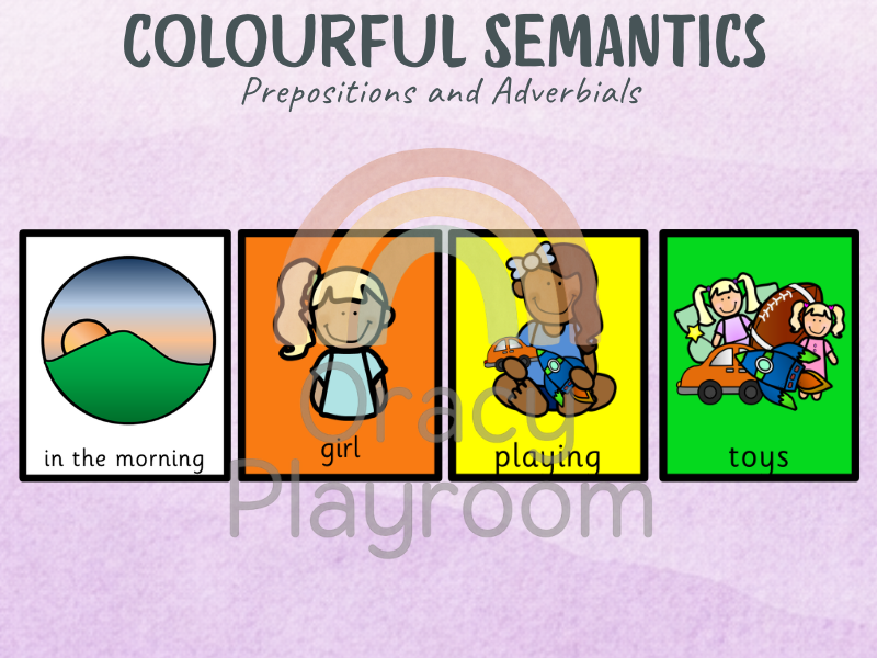 Colourful Semantics: Prepositions and Adverbials